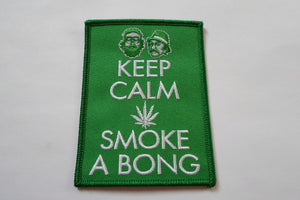 Keep Calm Smoke A Bong