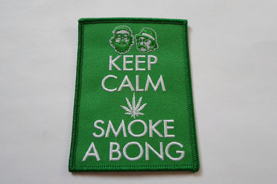 Keep Calm Smoke A Bong
